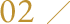 02